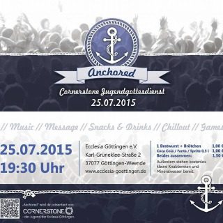 Conerstone - Thema: Anchored, besonderer Gottesdienst, Karl-Grüneklee Str.2 Göttingen, Niedersachsen