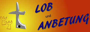 Lob und Anbetung in BL - besonderer Gottesdienst - Friedenskirche Frommern