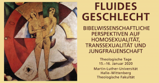 Theologische Tage: Fluides Geschlecht - Bibelwissenschaftliche Perspektiven auf Homosexualität, Transsexualität und  Jungfrauenschaft, Sonstiges, Halle, Sachsen-Anhalt