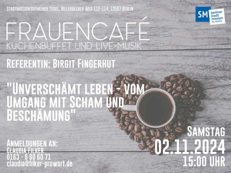 Frauen- Café mit dem Thema: Unverschämt Leben-Vom Umgang mit Scham u. Beschämung - Sonstiges - Berlin